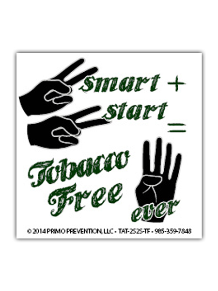 2 Smart 2 Start: Tobacco Free 4 Ever Temporary Tattoo