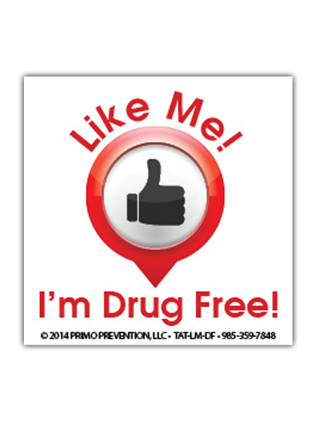 Like Me: I'm Drug Free Temporary Tattoo